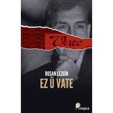 Roşna Yayınları Ez Û Vate