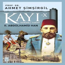 Osmanlı Tarihi Kayı 10 - Iı. Abdülhamid Han