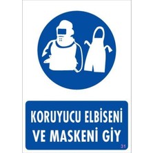 Feifei Koruyucu Kıyafet Giy Uyarı Levhası 25X35 Kod:31