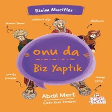 Feifei Onu Da Biz Yaptık - Bizim Mucitler