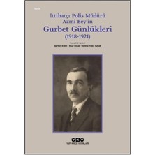 Feifei Ittihatçı Polis Müdürü Azmi Bey’in Gurbet Günlükleri (1918–1921)