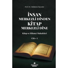 Süleymaniye Vakfı Yayınları Insan Merkezli Dinden Kitap Merkezli Dine - 1