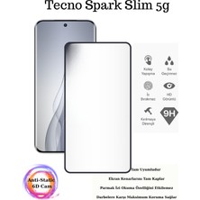 Tecno Spark Slim 5g Uyumlu Anti-Static Kırılmaz Cam 6D Tam Kaplayan Ekran Koruyucu