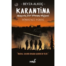İndigo Kitap Karantina Dördüncü Perde Ciltli Beyza Alkoç İNDİGO Kitap Yayın Dağıtım