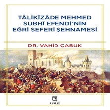 Feifei Tâlikîzâde Mehmed Subhi E’nin Eğri Seferi Şehnamesi
