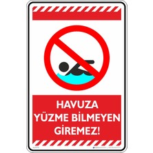 İsg Tabelam 25X35CM/KOMPOZIT/HAVUZA Yüzme Bilmeyen Giremez