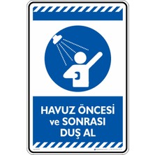 İsg Tabelam 25X35CM/ETIKET/HAVUZ Öncesi ve Sonrası Duş Al