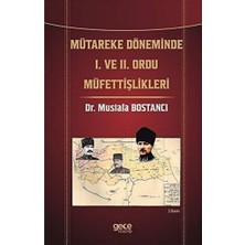 Mütareke Döneminde 1. ve 2. Ordu Müfettişlikleri