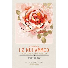 Semerkand Yayınları Efendimiz Hz. Muhammed - Mehmet Nalbant Semerkand Yayın Evi Asr-ı Saadet Dizisi