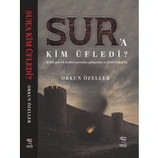 Sur’a Kim Üfledi