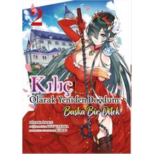 Kılıç Olarak Yeniden Doğdum 2: Başka Bir Dilek