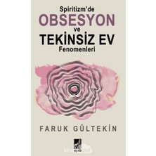 Spiritizm’de Obsesyon ve Tekinsiz Ev Fenomenleri