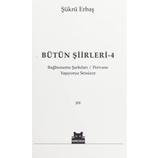 Bütün Şiirleri 4