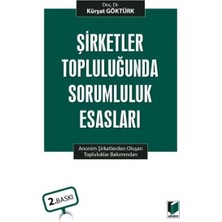 Şirketler Topluluğunda Sorumluluk Esasları
