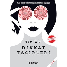 Dikkat Tacirleri: Insan Zihnine Girmek Için Amansız Mücadele