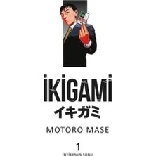 Ikigami Cilt 1 - Intikamın Sonu