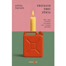 Tedirgin Yeni Dünya: Her Şey Altüst Olurken Bir Araya Gelmek