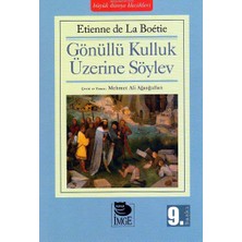 Gönüllü Kulluk Üzerine Bir Söylev