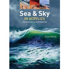 Sea & Sky In Acrylics: Techniques & Inspiration