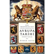 Roma Imparatorluğu'ndan Hitler Almanyası'na Avrupa Tarihi Üzerine Yazılar