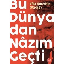 Bu Dünyadan Nazım Geçti