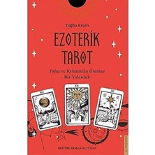 Ezoterik Tarot: Falın ve Kehanetin Ötesine Bir Yolculuk