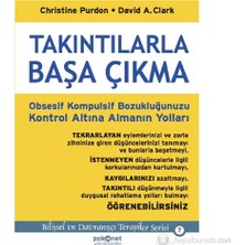 Psikonet Yayınları Takıntılarla Baş Çıkma: Obsesif Kompulsif Bozukluğunuzu Kontrol Altına Alma Yolları - David A. Clark, Christine Purdon Ciltsiz