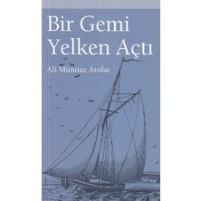 Bir Gemi Yelken Açtı
