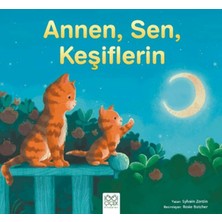 Getittir Annen, Sen, Keşiflerin