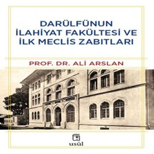 Feifei Darülfünun Ilahiyat Fakültesi ve Ilk Meclis Zabıtları