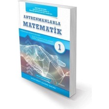 Antremanlarla Matematik 1