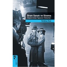 tp Dram Sanatı ve Sinema  Klasik Anlatı Yapısının Kökenleri