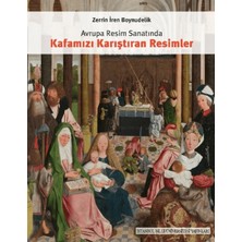 İstanbul Bilgi Üniversitesi Yayınları Avrupa Resim Sanatında Kafamızı Karıştıran Resimler