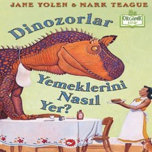 Feifei Dinozorlar Yemeklerini Nasıl Yer? (Ciltli) - Organik Lar