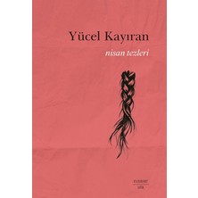 Everest Yayınları Nisan Tezleri - Yücel Kayıran