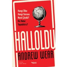 Nous Halloldu: Hangi Ülke Hangi Sorunu Nasıl Çözdü? Biz Neler Yapabiliriz? - Andrew Wear
