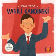 Merhaba Vasili Kandinski Sanatçıyla Ilk Buluşma