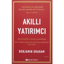Akıllı Yatırımcı: Warren Buffett’ın Önsözü ve Sonsözüyle - Jason Zweig’in Güncel Yorumlarıyla Zenginleştirilmiş Yeni Baskı