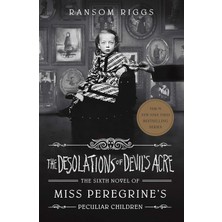 The Desolations Of Devil's Acre: Miss Peregrine's Peculiar Children: 6