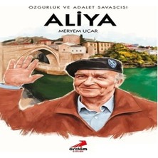 Özgürlük ve Adalet Savaşçısı Aliya