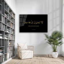 B&G Design La Tahzen Innallahe Meana Hat Üzülme Allah Bizimle Beraberdir Parlak Dekoratif Cam Tablo
