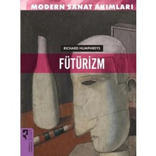 Uravas Store Modern Sanat Akımları: Fütürizm