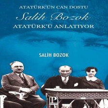 Uravas Store Atatürk’ün Can Dostu Salih Bozok Atatürk’ü Anlatıyor