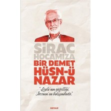 Sirac Hocamıza Bir Demet Hüsn-Ü Nazar