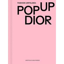 Fashion Unfolded Pop Up Dior (Ciltli)