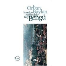 KTB Yayınları Bengü   Irmağın Kıyısındaki Köy
