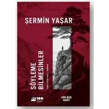 Söyleme Bilmesinler