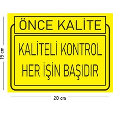 Mayeka Metal Kaliteli Kontrol Her Işin Başıdır 15X20 cm Uyarı Iş Güvenliği Levhası