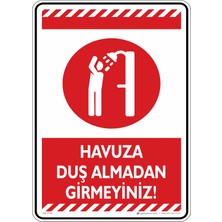 İsg Tabelam 25X35CM/FOSFORLU Kompozit/havuza Duş Almadan Girmeyiniz