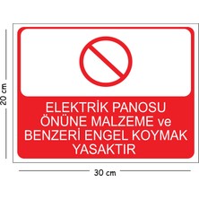 Mayeka Metal Elektrik Panosu Önüne Malzeme ve Benzeri Engel Koymak Yasaktır 20X30 cm A4 Uyarı Iş Güvenliği